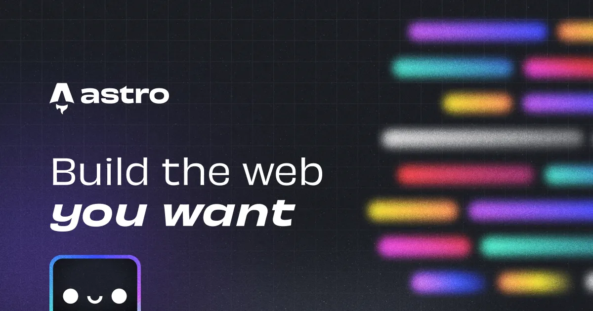 Astro banner saying build the web you want